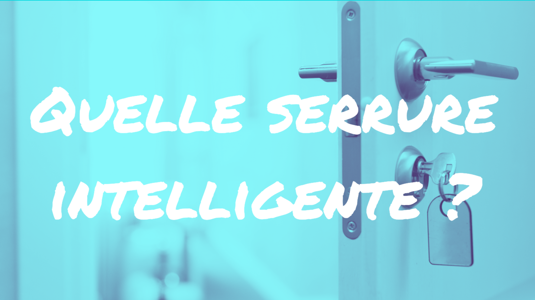 serrure intelligente smart lock